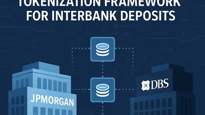 JPMorgan DBS Tokenization Framework: BIG Move by JPMorgan &amp; DBS for Interbank Deposits