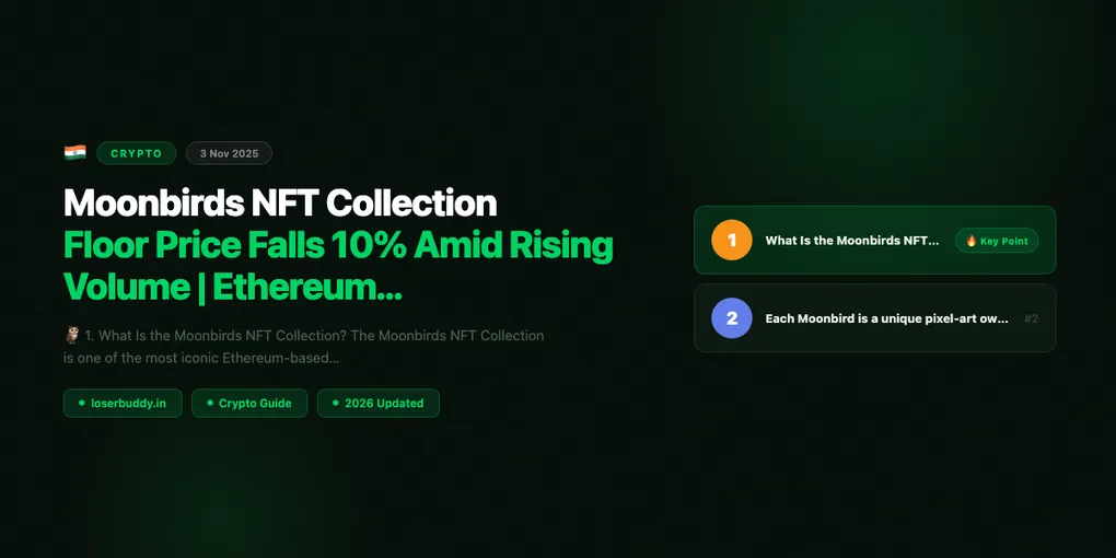 Moonbirds NFT Collection: Floor Price Falls 10% Amid Rising Volume | Ethereum NFT Market Reacts