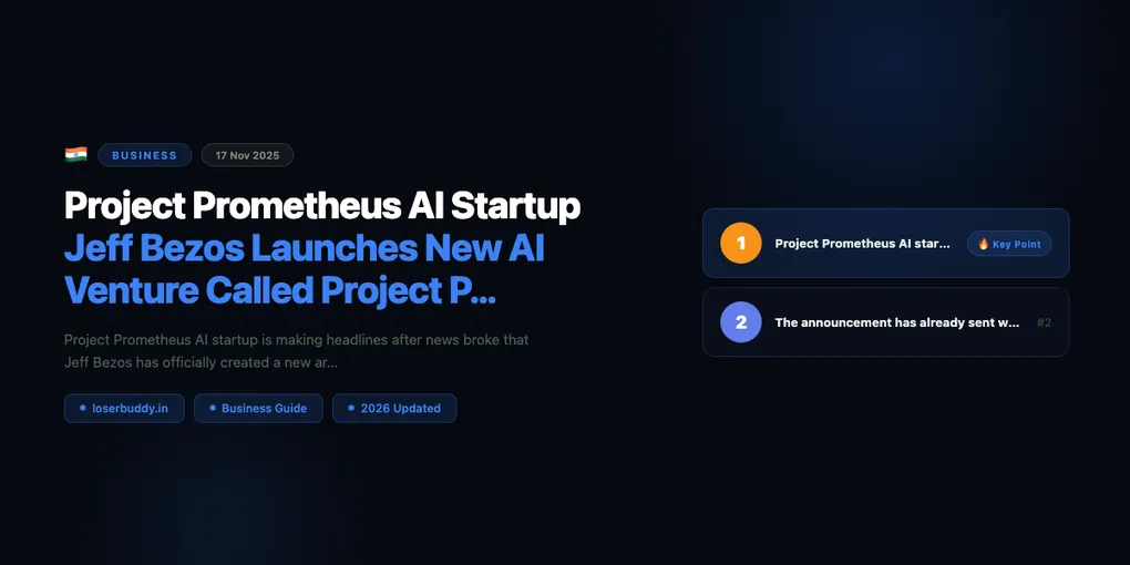 Project Prometheus AI Startup: Jeff Bezos Launches New AI Venture Called Project Prometheus