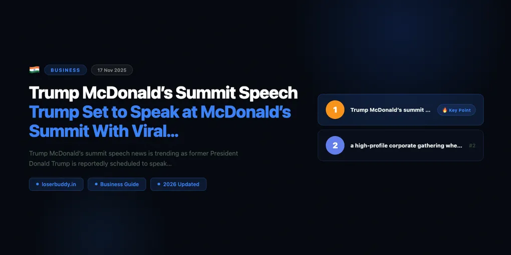 Trump McDonald’s Summit Speech: Trump Set to Speak at McDonald’s Summit With Viral “Big Mac” Prediction