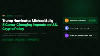 Trump Nominates Michael Selig: 5 Game-Changing Impacts on U.S. Crypto Policy