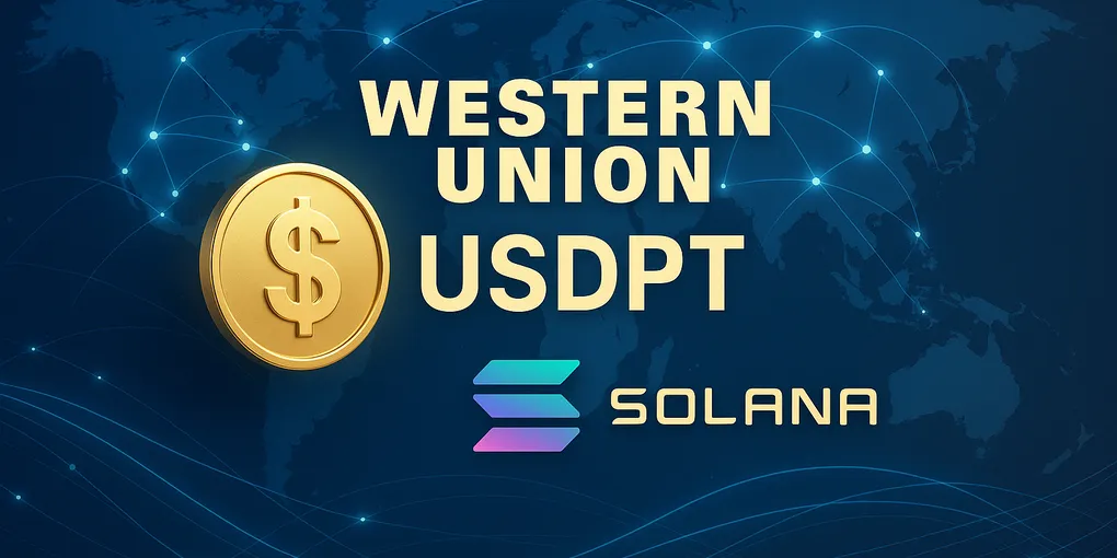 Western Union USDPT Solana: The New Digital Asset Network Revolutionizing Global Money Transfers (2025 Update)