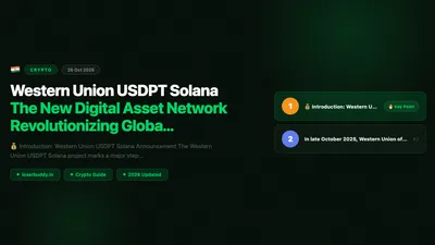 Western Union USDPT Solana: The New Digital Asset Network Revolutionizing Global Money Transfers (2025 Update)