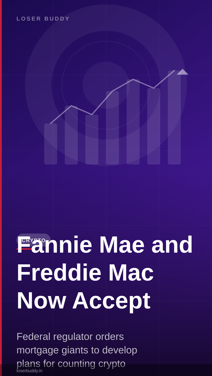 Fannie Mae and Freddie Mac Now Accept Cryptocurrency as Mortgage Collateral